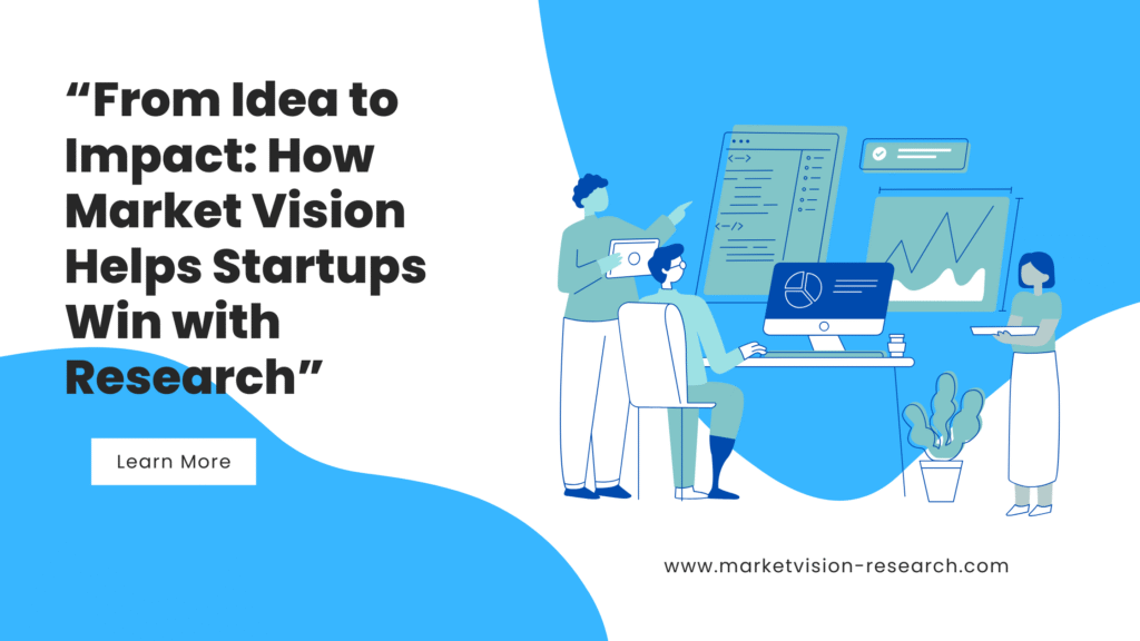 Market Vision BLog Market Research Company